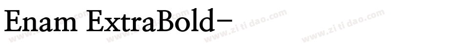 Enam ExtraBold字体转换